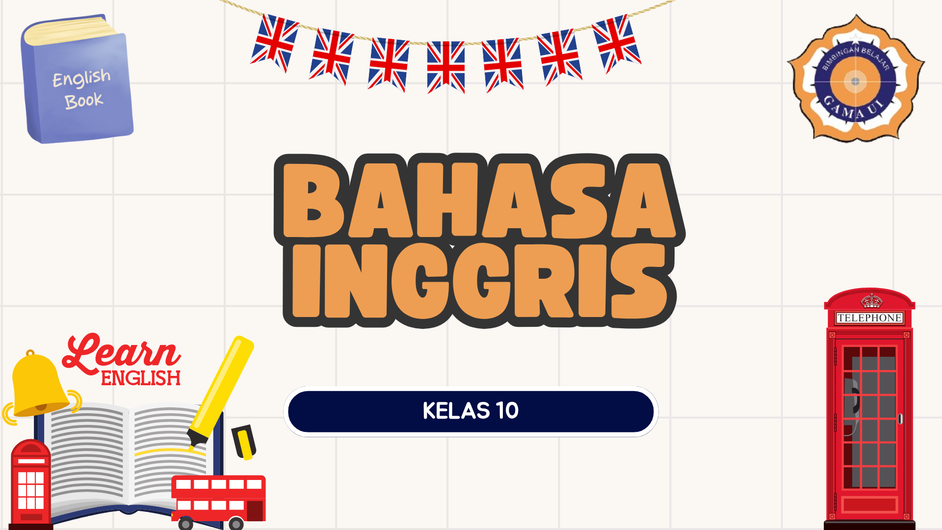 Bahasa Inggris - Kelas 10 SMA