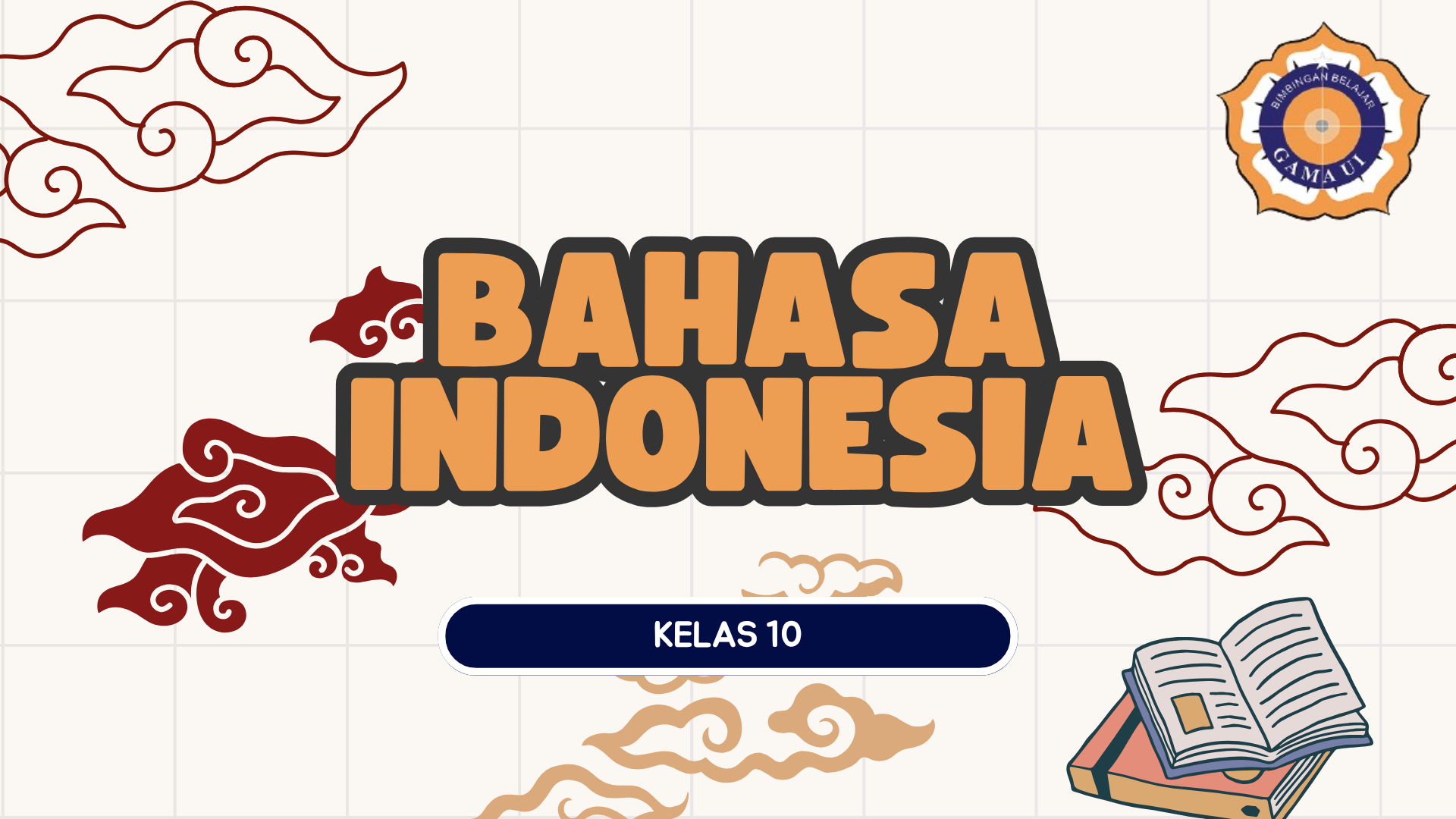Bahasa Indonesia - Kelas 10 SMA
