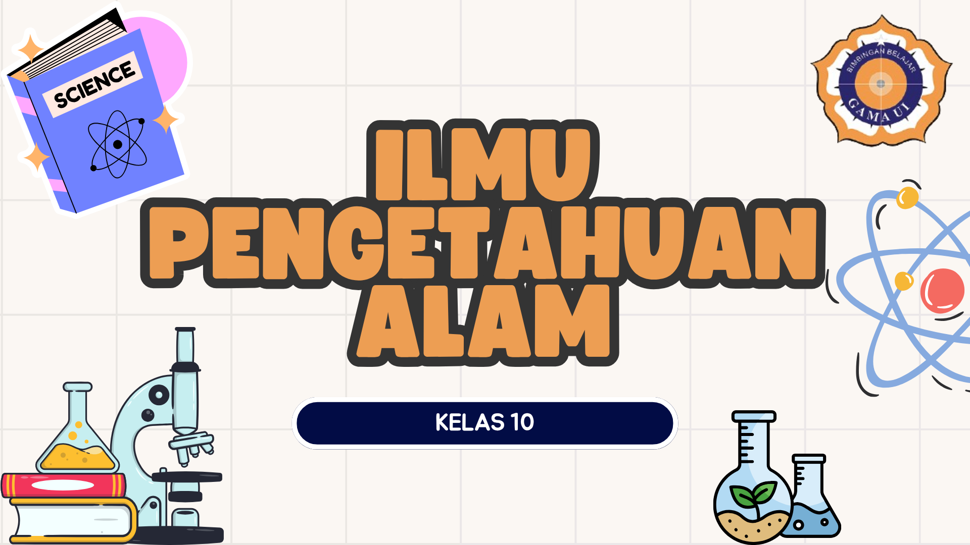Ilmu Pengetahuan Alam - Kelas 10 SMA