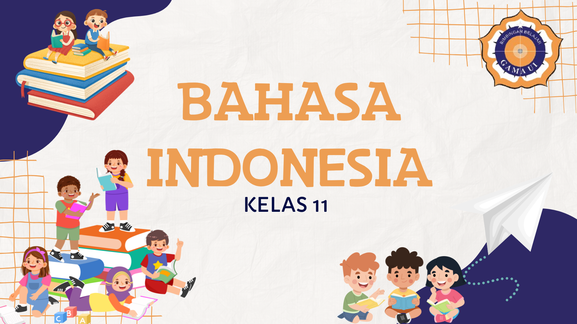 Bahasa Indonesia - Kelas 11 SMA